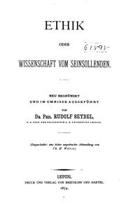 Cover of: Ethik: Oder, Wissenschaft vom seinsollenden. Neu begründet und im Umrisse ausgeführt