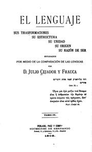 Cover of: El lenguaje, sus trasformaciones, su estructura, su unidad, su orígen, su ... by Julio Cejador y Frauca