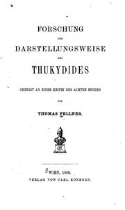 Cover of: Forschung und Darstellungsweise des Thukydides: Gezeigtan einer Kritik des achten Buches