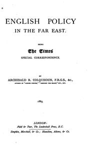 Cover of: English Policy in the Far East: Being the Times' Special Correspondence
