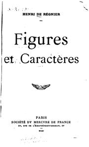 Cover of: Figures et caractères by Henri de Régnier