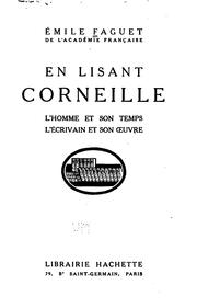 Cover of: En lisant Corneille: l'homme et son temps, l'écrivain et son œuvre