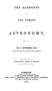 Cover of: The Elements of the Theory of Astronomy by J. Hymers