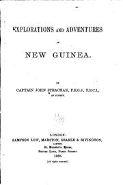 Explorations and Adventures in New Guinea by John Strachan