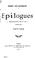 Cover of: Epilogues: réflexions sur la vie