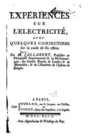 Cover of: Experiences sur l'electricité, avec quelques conjectures sur la cause de ses ...