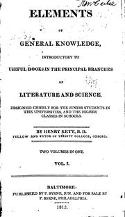 Cover of: Elements of General Knowledge, Introductory to Useful Books in the Principal Branches of ...