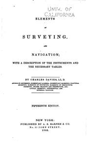 Cover of: Elements of surveying, and navigation: with a description of the instruments ...