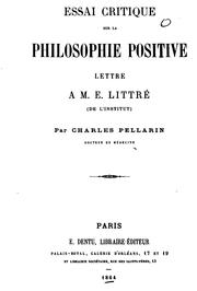 Cover of: Essai critique sur la philosophie positive: lettre à M. E. Littré