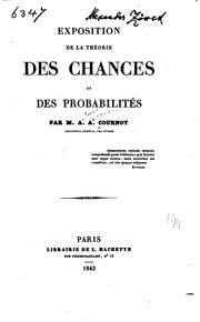 Cover of: Exposition de la théorie des chances et des probabilités by A. A. Cournot