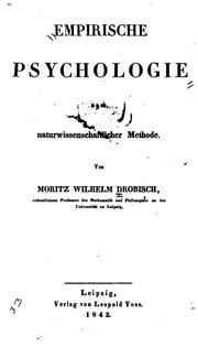 Empirische Psychologie nach naturwissenschaftlicher Methode by Moritz Wilhelm Drobisch