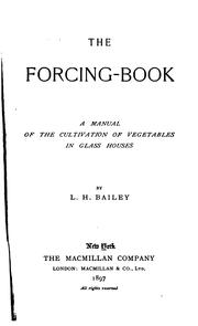 Cover of: The Forcing-Book by L. H. Bailey