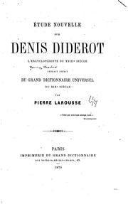 Cover of: Etude nouvelle sur Denis Diderot, l'encyclopédiste du XVIIIe siècle: Extrait ...