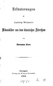Cover of: Erläuterungen zu Ludwig Weisser's Lebensbilder aus dem klassischen Alterthum by Hermann Kurz