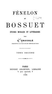 Cover of: Fénelon et Bousset: études morales et littéraires by L. Crouslé