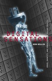 Cover of: Digital Sensations: Space, Identity, and Embodiment in Virtual Reality