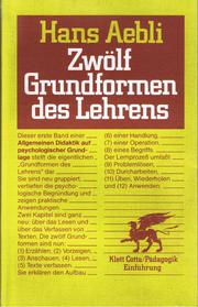 Cover of: Zwölf Grundformen des Lehrens by Hans Aebli