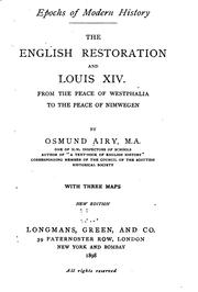 Cover of: The English Restoration and Louis XIV.: From the Peace of Westphalia to the Peace of Nimwegen