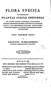 Cover of: Flora Svecica enumerans plantas Sveciæ indigenas, cum synopsi classium ordinamque, characteribus ...
