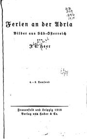 Cover of: Ferien an der Adria: Bilder aus Süd-österreich by Jakob Christoph Heer