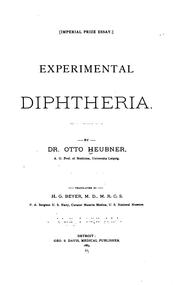 Cover of: Experimental diphtheria | Otto Heubner
