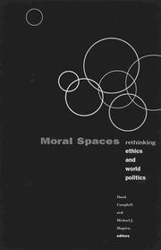Cover of: Moral Spaces: Rethinking Ethics and World Politics