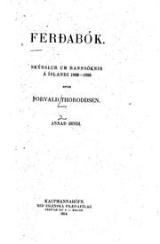 Cover of: Ferðoabók: Skýrslur um rannsóknir á Íslandi 1882-1898