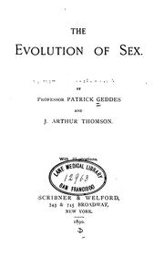 Cover of: The Evolution of sex by Patrick Geddes, John Arthur Thomson, Patrick Geddes