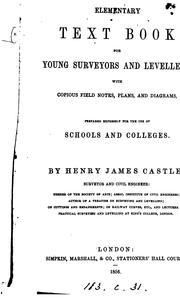 Elementary text book for young surveyors and levellers by Henry James Castle