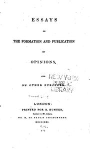 Cover of: Essays on the Formation and Publication of Opinions: And on Other Subjects