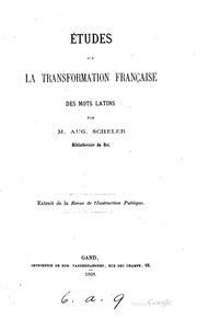 Cover of: Etudes sur la transformation française des mots latins by Auguste Scheler
