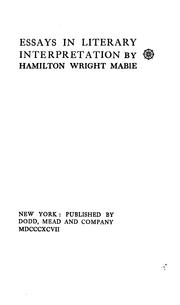 Cover of: essays in literary interpretation by Hamilton Wright Mabie