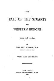The Fall of the Stuarts and Western Europe, from 1678 to 1697 by Edward Hale