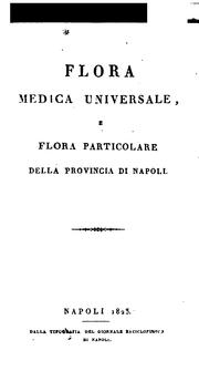 Cover of: Flora medica universale, e flora particolare della provincia di Napoli