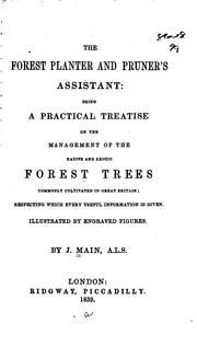 Cover of: The Forest Planter and Pruner's Assistant: Being a Practical Treatise on the Management of the ...