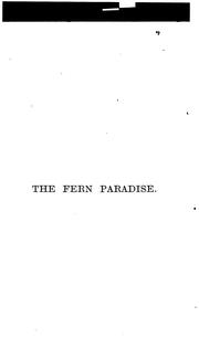 Cover of: The fern paradise: a plea for the culture of ferns