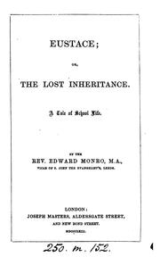 Cover of: Eustace; or, The lost inheritance: A Tale of School Life