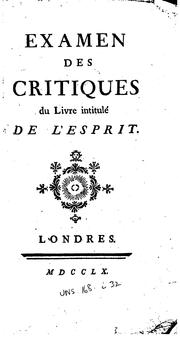 Cover of: Examen des critiques du livre intitulé De l'esprit [par C.A. Helvetius]