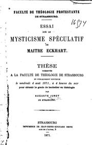 Cover of: Essai sur le mysticisme spéculatif de maitre Eckhart