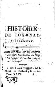 Cover of: Essai chronologique pour servir à l'histoire de Tournay by Adrien Alexandre Marie Hoverlant de Beauwelaere