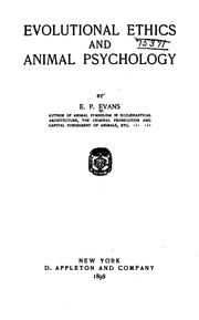 Cover of: Evolutional Ethics and Animal Psychology by E. P. Evans, E. P. Evans