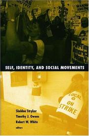 Cover of: Self, Identity, and Social Movements (Social Movements, Protest, and Contention, V. 13)