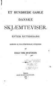 Cover of: Et hundrede gamle danske skjaemteviser by Evald Tang Kristensen