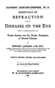 Cover of: Essentials of refraction and of diseases of the eye: With a Consideration of Ocular Injuries and ...