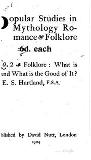 Cover of: Folklore: What is it and what is the Good of It?