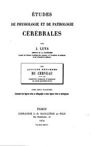 Cover of: Etudes de physiologie et de pathologie cérébrales