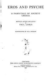 Eros and Psyche: A Fairy Tale of Ancient Greece Retold After Apuleius by Paul Carus