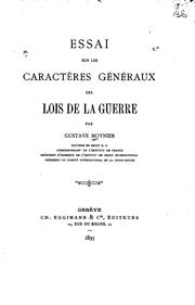 Cover of: Essai sur les caractères généraux des lois de la guerre by Gustave Moynier