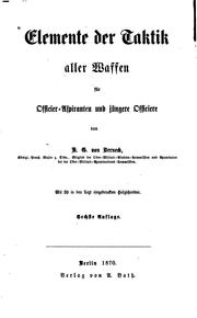 Cover of: Elemente der Taktik aller Waffen für Officier-aspiranten und jüngere Officiere by Karl Gustav von Berneck