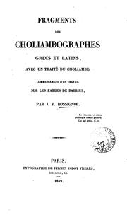 Cover of: Fragments des choliambographes grecs et latins, avec un traité du choliambe, commencement d'un ...